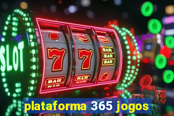 plataforma 365 jogos